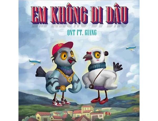 Em Không Đi Đâu vi Lyrics [QNT]