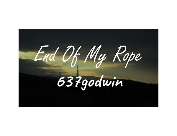 End Of My Rope en Lyrics [2gaudy]