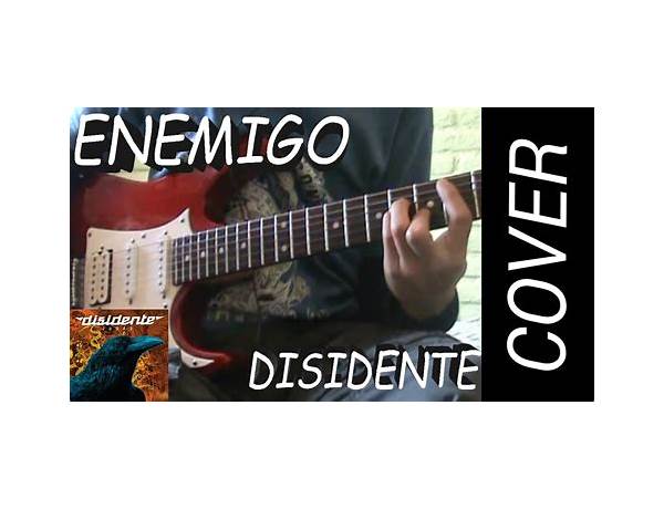 Enemigo es Lyrics [Disidente]