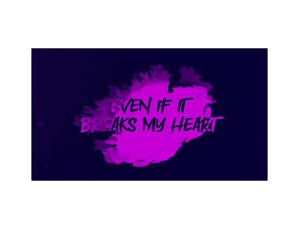 Even If It Breaks My Heart en Lyrics [Hanne Leland]