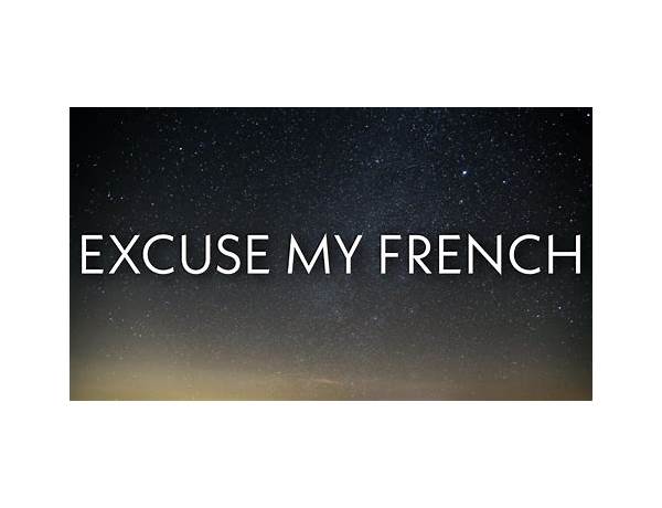 Excuse My French sw Lyrics [Femi One]