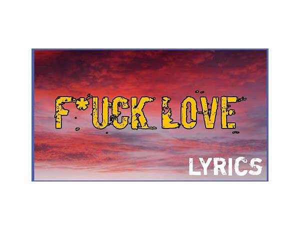 F*ck Lover da Lyrics [Nikkixthiside]