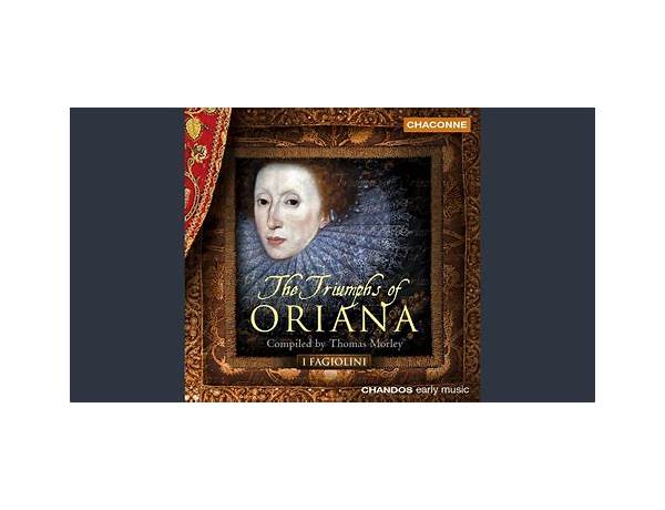 Fair Oriana, beauty\'s queen en Lyrics [John Hilton the Elder]