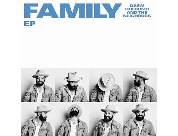 Family en Lyrics [Drew Holcomb & The Neighbors]