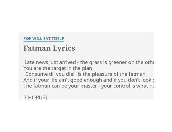 Fatman en Lyrics [Pop Will Eat Itself]