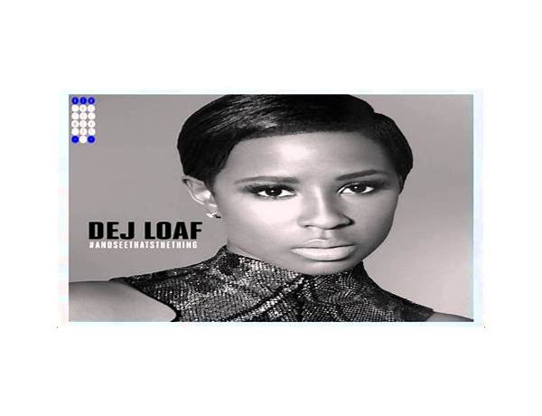 Featuring: DeJ Loaf, musical term