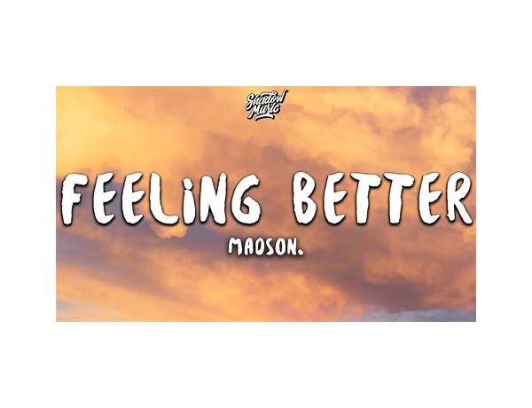 Feel Better en Lyrics [Nick Hodgson]
