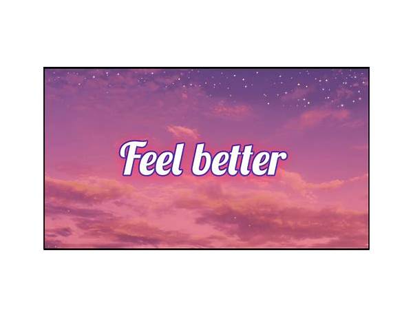 Feel better en Lyrics [BSupreme]