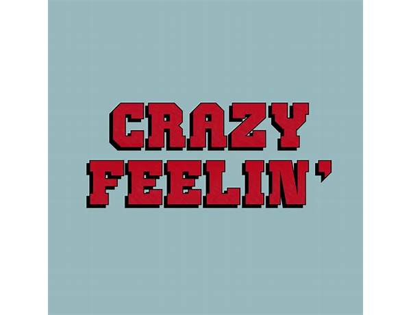 Feelin\' Crazy en Lyrics [Rukus]