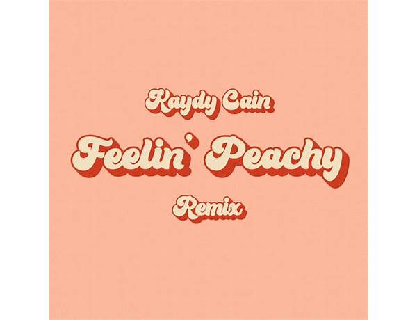 Feelin\' Peachy en Lyrics [Caskey]