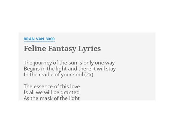 Feline Fantasy en Lyrics [Bran Van 3000]