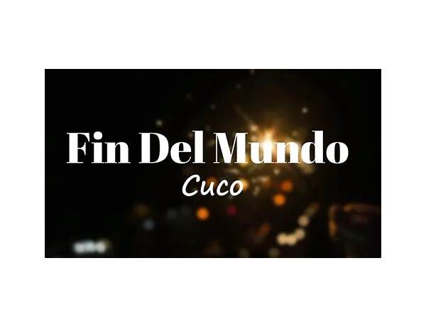 Fin Del Mundo es Lyrics [Cuco & Bratty]