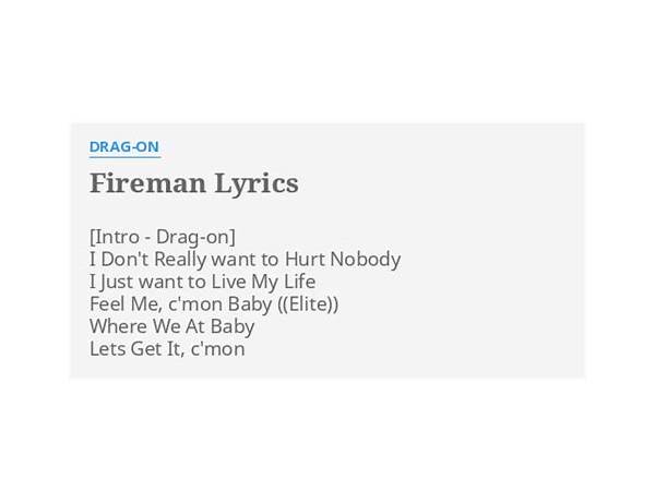 Fireman en Lyrics [Drag-On]