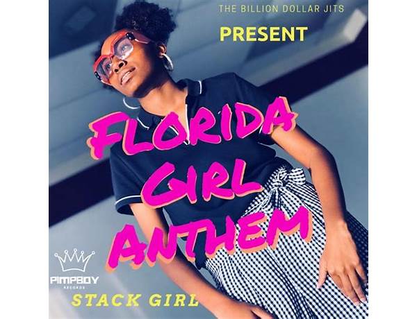 Florida Girl Anthem en Lyrics [Stack Girl]