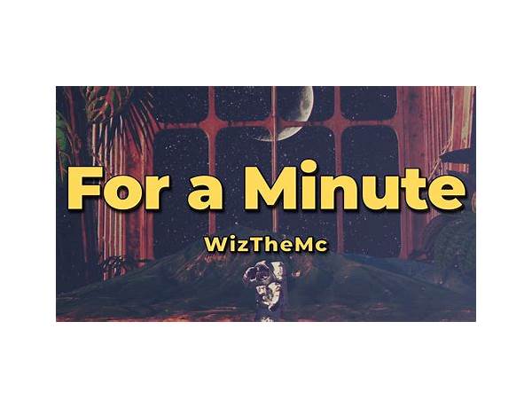 For A Minute en Lyrics [Groovy Naj]