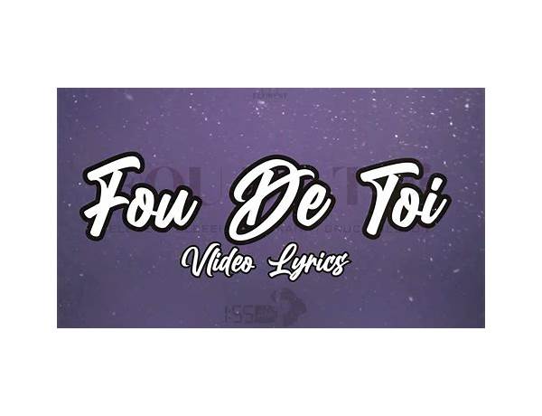 Fou de toi fr Lyrics [RSKmusik]