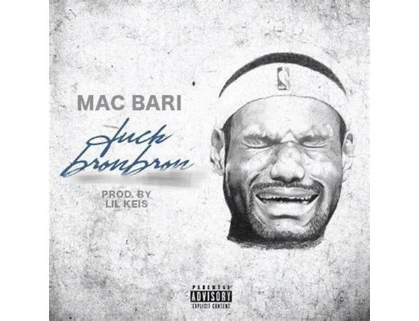 Fuck Bron Bron en Lyrics [Mac Bari]