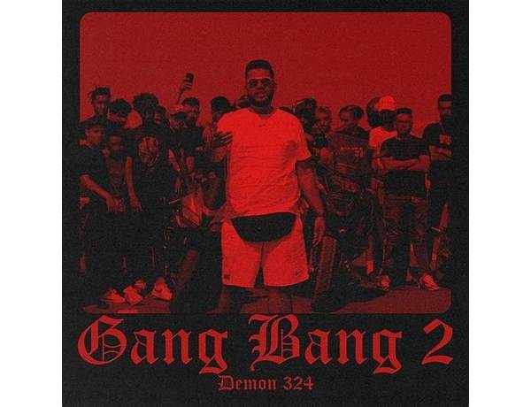 Gang Bang II en Lyrics [Demon 324]