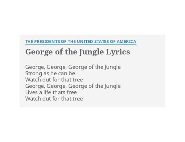 George of the Jungle en Lyrics [The Presidents of the United States of America]