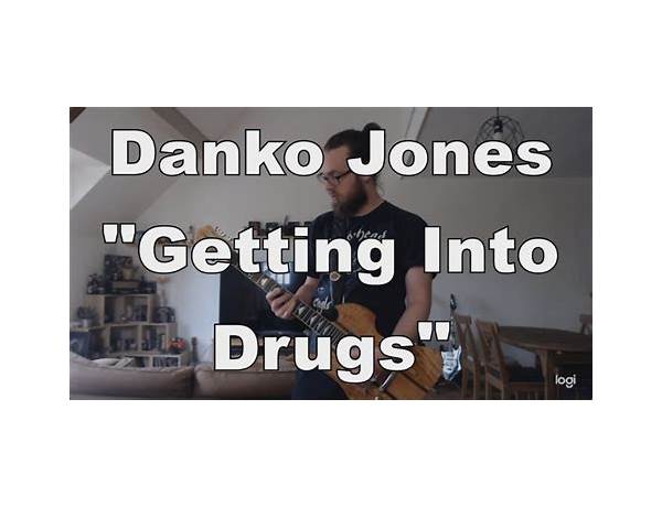 Getting Into Drugs en Lyrics [Danko Jones]