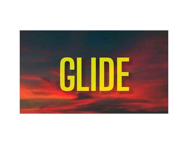 Glide en Lyrics [D Smoke]