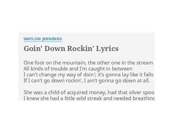 Goin\' Down Rockin\' en Lyrics [Tony Joe White]