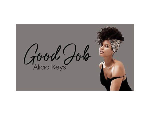 Good Job en Lyrics [Alicia Keys]