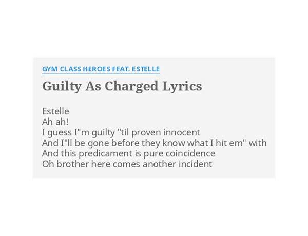 Guilty as Charged en Lyrics [Gym Class Heroes]