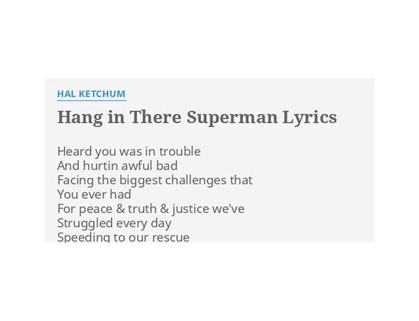 Hang In There Superman en Lyrics [Hal Ketchum]