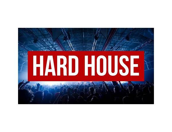 Hard House, musical term