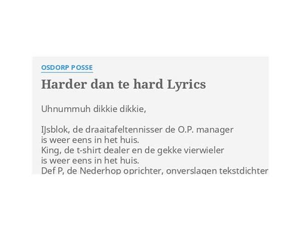 Harder dan te hard nl Lyrics [Osdorp Posse]