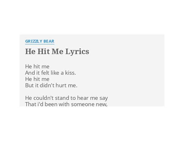 He Hit Me en Lyrics [Grizzly Bear]