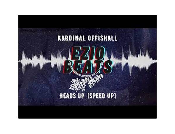 Heads Up en Lyrics [Kardinal Offishall]