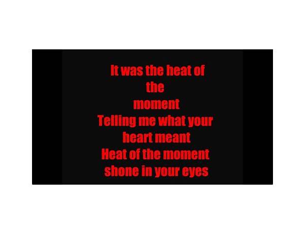 Heat of the Moment en Lyrics [Asia]