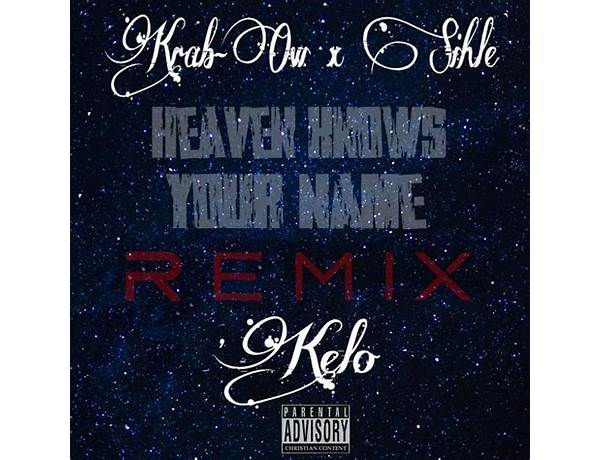 Heaven Knows Your Name en Lyrics [Krab-Ow & Sihle]