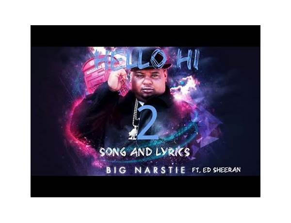 Hello Hi 2 en Lyrics [Big Narstie]