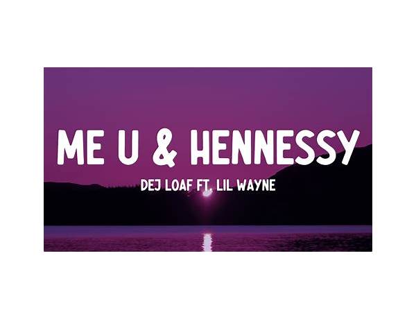 Hennessy en Lyrics [ZON5]