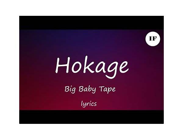 Hokage en Lyrics [Big Baby Tape]