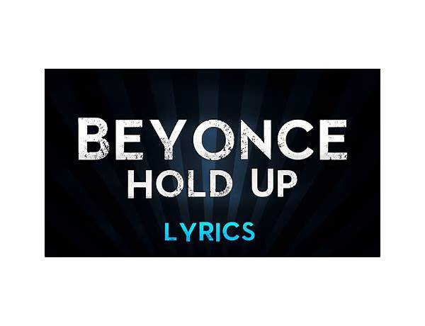 Hold Up en Lyrics [Superb]