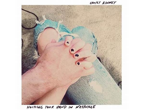 Holding Your Hand in Nashville en Lyrics [Emily Kinney]