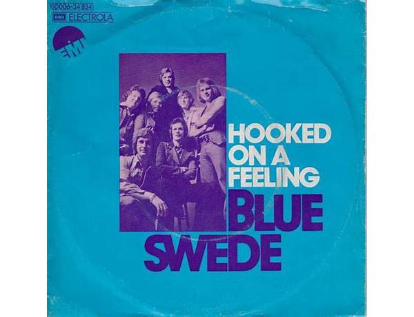 Hooked On A Feeling Is A Cover Of: Hooked On A Feeling By Blue Swede, musical term