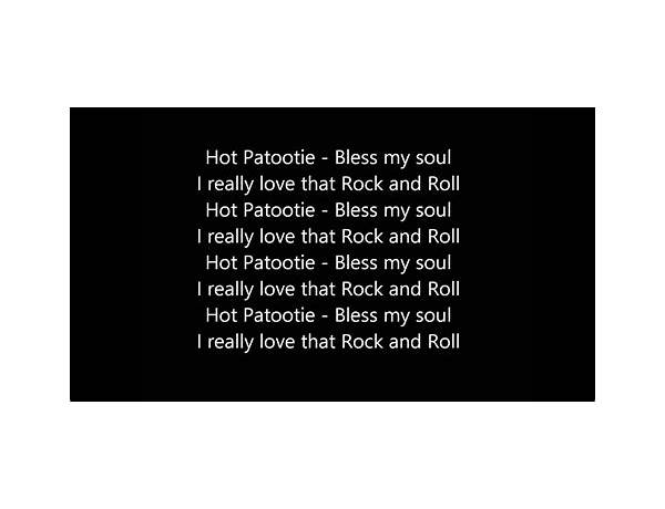 Hot Patootie en Lyrics [Richard O\'Brien]