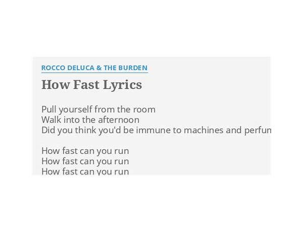 How Fast en Lyrics [Rocco DeLuca & The Burden]