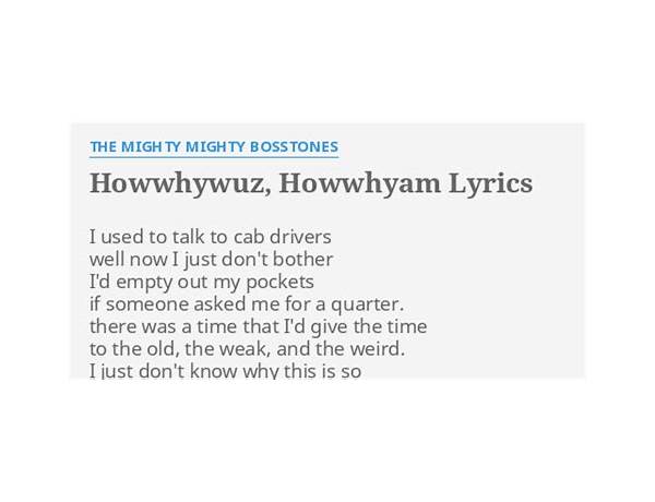 Howwhywuz, Howwhyam en Lyrics [The Mighty Mighty Bosstones]