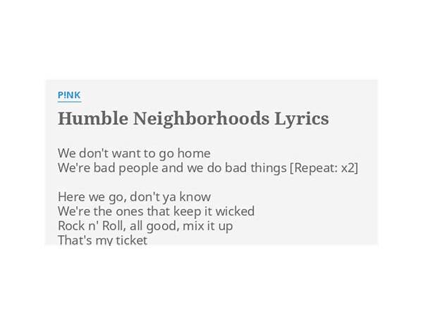 Humble Neighborhoods en Lyrics [P!nk]