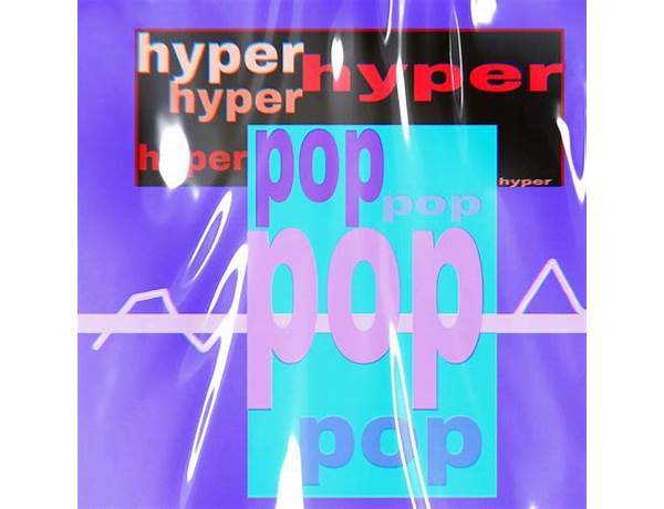 Hyperpop, musical term