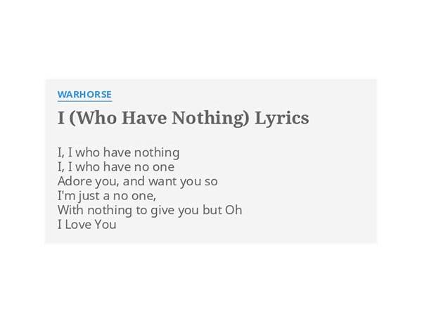 I, WHO HAVE NOTHING en Lyrics [​seeyousoon]