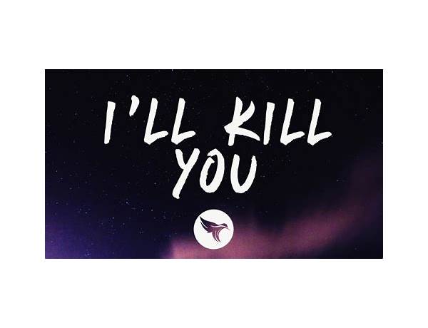 I\'ll Kill You en Lyrics [Dr. Hook]