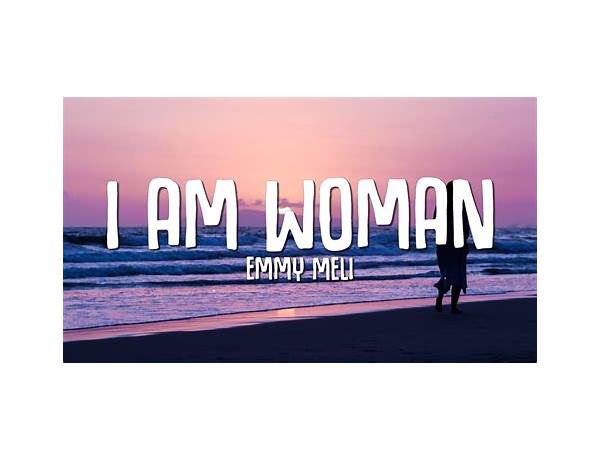 I Am Woman en Lyrics [Betty Wright]