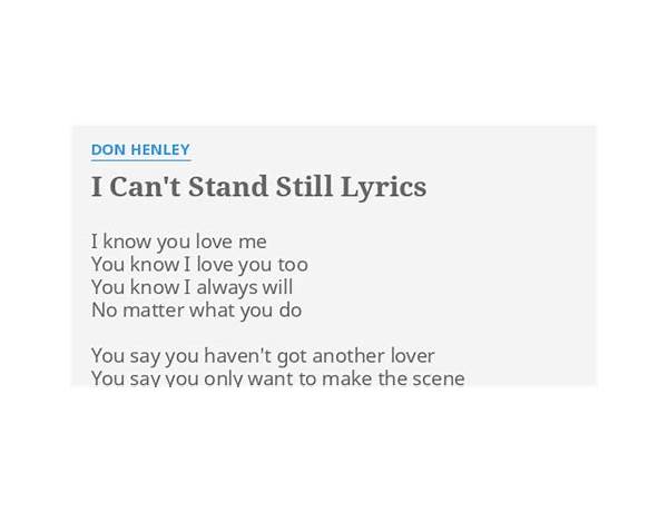 I Can\'t Stand Still en Lyrics [Tom Snow]